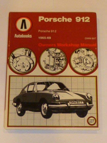 Porsche 912, 1965-69 Autobook (The autobook series of workshop manuals)