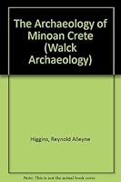 ARCHAEOLOGY MINOAN CRETE 0809835282 Book Cover