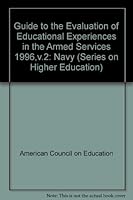 The 1996 Guide to the Evaluation of Educational Experiences in the Armed Services: Navy 1573560561 Book Cover