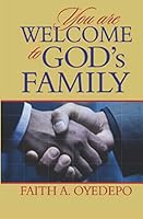 You Are Welcome to God's Family (Bishop David Oyedepo Ministries) 9782905585 Book Cover