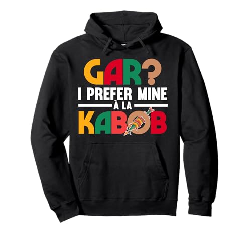 Gar I prefer mine a la kabob �p�[�J�[