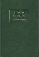 A bibliography of the musical and literary works of Hector Berlioz, 1803-1869, with histories of the French music publishers concerned 0907180000 Book Cover