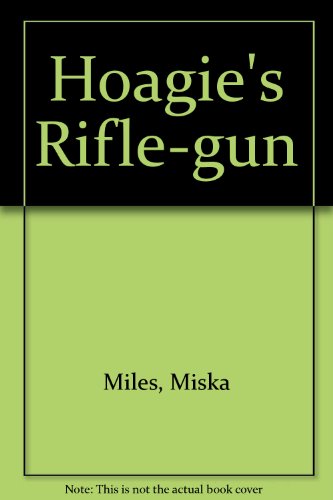 Hoagie's Rifle-Gun 0316570141 Book Cover