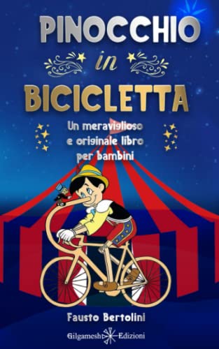 Pinocchio in bicicletta: Un meraviglioso e originale libro per bambini: perchè sei speciale: 7