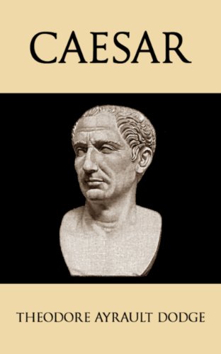 Amazon Com Caesar A History Of The Art Of War Among The Romans Down To The End Of The Roman Empire With A Detailed Account Of The Campaigns Of Caius Julius Caesar Ebook Amazon Com Caesar A History Of The Art Of War Among The Romans Down To The End Of The Roman Empire With A Detailed Account Of The Campaigns Of Caius Julius Caesar Ebook