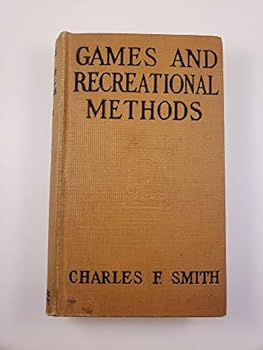 Hardcover Games and Recreational Methods for Clubs, Camps and Scouts [Unknown] Book