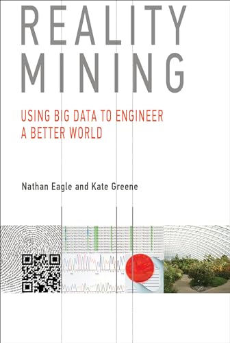Reality Mining: Using Big Data To Engineer A Better World view 2