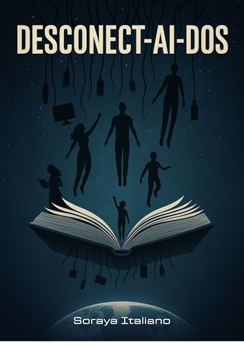DESCONECT-AI-DOS: Relatos de ciencia ficción sobre inteligencia a...
