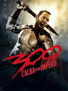 300: l'alba di un impero