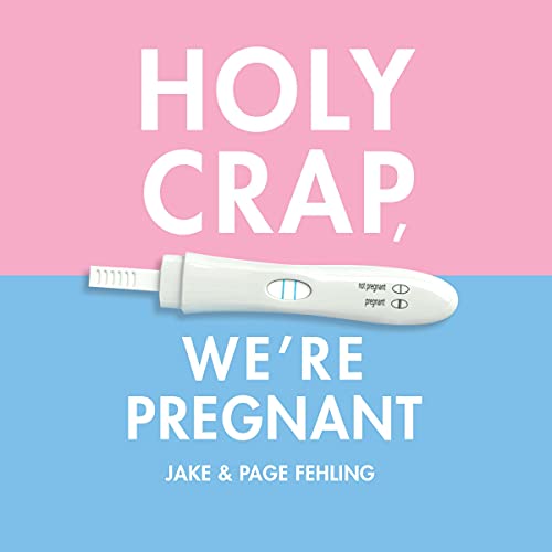 Holy Crap, We're Pregnant by Jake Fehling, Page Fehling episode artwork