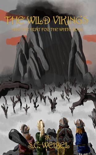 The Wild Vikings : - And the Hunt for the White Boar