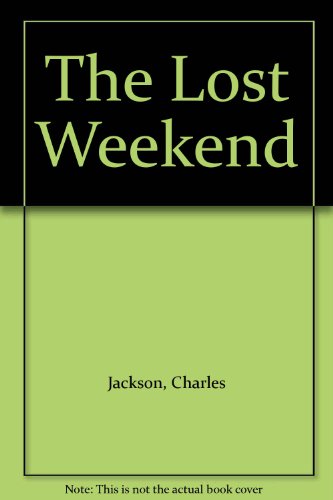 The Lost Weekend B001KTY3KS Book Cover