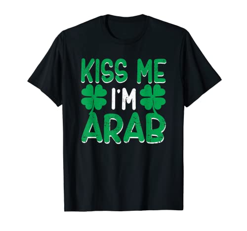 Irish Shamrock St Patricks Day Bere Emirati Arabi Uniti Kiss Me I'm Arab Maglietta