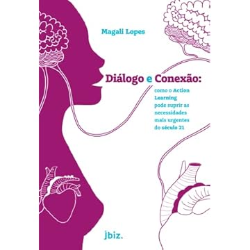 Capa do livro Diálogo e conexão:: Como o Action Learning pode suprir as necessidades mais urgentes do século 21