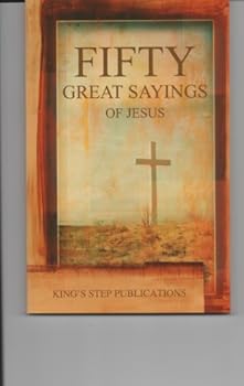Paperback Fifty Great Sayings of Jesus Book