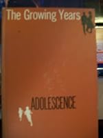 Growing Years: Adolescence (American Association for Health Physical Education, and Recreation 1962 Yearbook) B000QKOR08 Book Cover