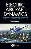 Electric Aircraft Dynamics: A Systems Engineering Approach