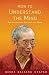 Produktbild How to Understand the Mind: The Nature and Power of the Mind