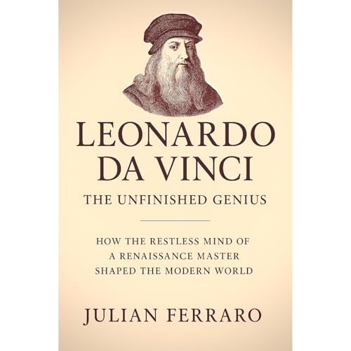 Leonardo da Vinci: The Unfinished Genius Audiolibro Por Julian Ferraro arte de portada