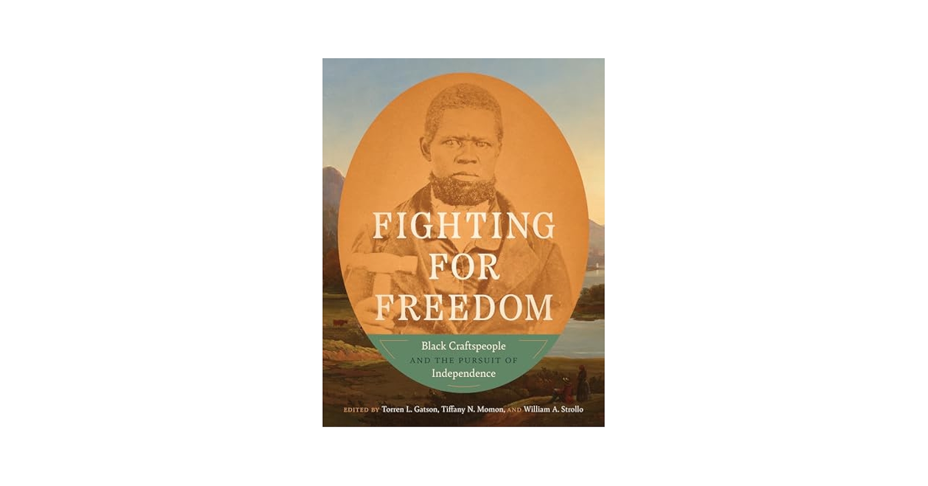 Fighting for Freedom: Black Craftspeople and the Pursuit of