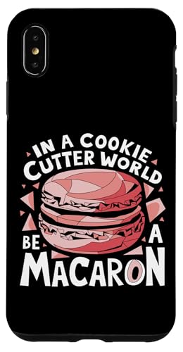uIn A Cookie Cutter World Be A Macaronv킢XC[cfUC X}zP[X iPhone XS Max p