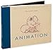 Animation (Walt Disney Animation Studios: The Archive Series)