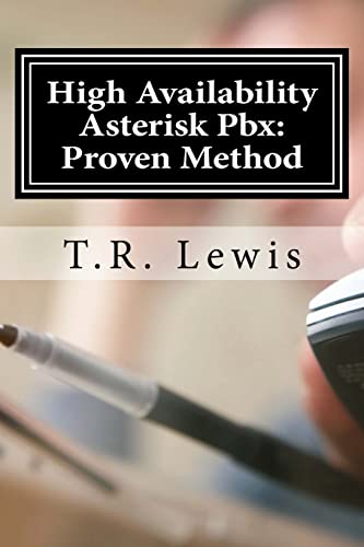  High Availability Asterisk Pbx:: Proven Method