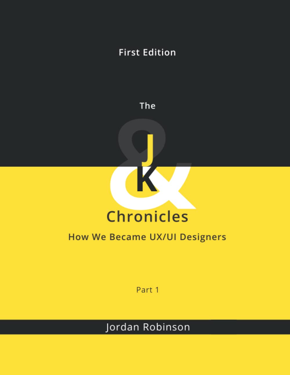 The J&K Chronicles: How we became UX/UI Designers - Part 1