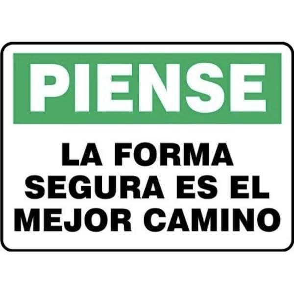 SAFETY SIGN THINK THE SAFE WAY IS, Mfr: SHMGNF983VP-A