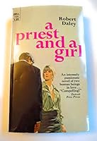A Priest and a Girl B001NEFI3G Book Cover