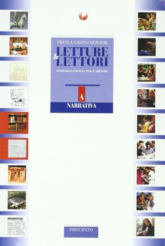  Letture&lettori. Modulo A: Narrativa. Per il biennio