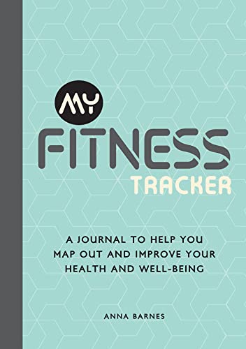 My Fitness Tracker: A Journal to Help You Map Out and...
