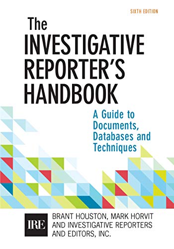 Investigative Reporter's Handbook
