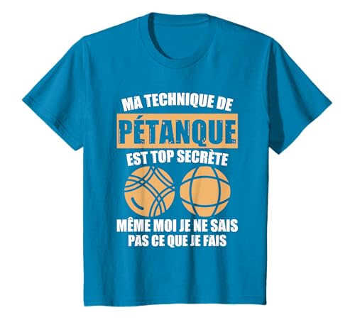 Boccia Drole Ma Technique De Pétanque Est Top Secrète T-Shirt