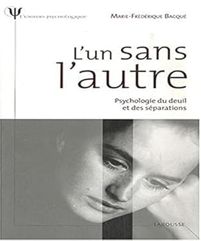 Paperback L'un sans l'autre - Psychologie du deuil et des séparations [French] Book