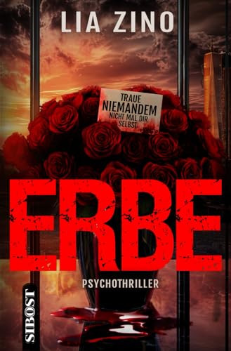 ERBE: Traue niemandem, nicht mal dir selbst. Psychothriller