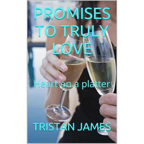 PROMISES TO TRULY LOVE (Authored by TRISTAN JAMES) episode artwork