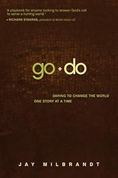 Paperback Go and Do: Daring to Change the World One Story at a Time Book