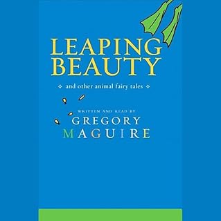 Leaping Beauty Audiolibro Por Gregory Maguire arte de portada