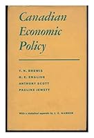 Canadian Economic Policy / [By] T. N. Brewis [And Others] ; with a Statistical Appendix by J. E. Gander B000LAQY5O Book Cover