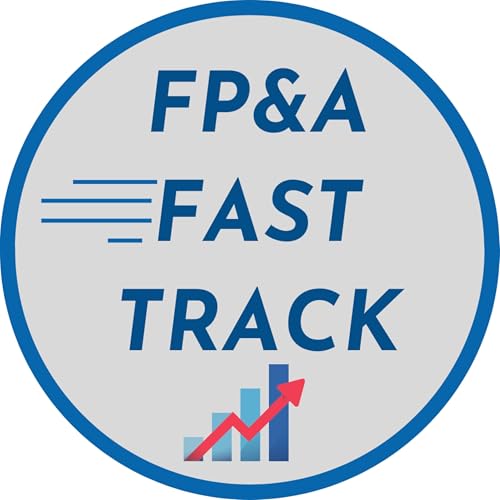 FP&A Fast Track Podcast Por John Sanchez arte de portada