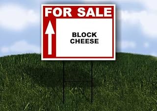 BLOCK CHEESE For Sale UP ARROW white Red Black 1 Single Sided 18x24 in Yard Road Sign w/stand