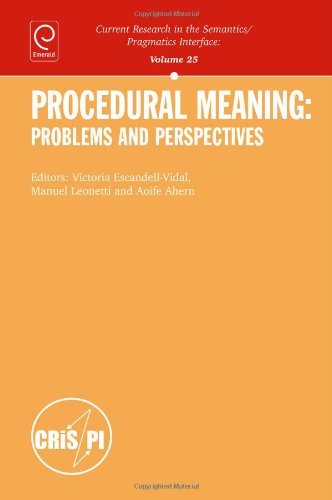 Procedural Meaning: Problems and Perspectives (Current Research in the Semantics/Pragmatics Interface)