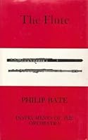 The Flute (Instruments of Orchestra) by Philip Bate (1969-01-01) B01K3JRBZY Book Cover