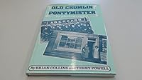 Old Crumlin To Pontymister In Photographs 0900807474 Book Cover