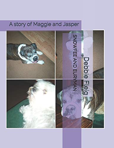 SNOWFEE AND EURYMAN: A story of Maggie and Jasper