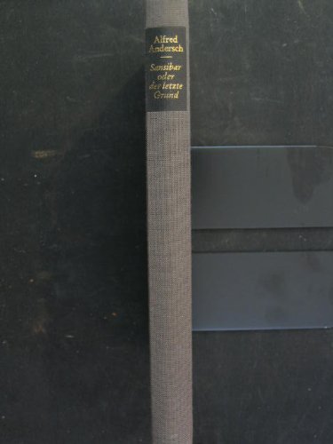 Alfred Andersch Sansibar Oder Der Letzte Grund Sansibar oder der letzte Grund : Andersch, Alfred: Amazon.de: Bücher