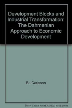 Hardcover Development Blocks and Industrial Transformation: The Dahmenian Approach to Economic Development Book