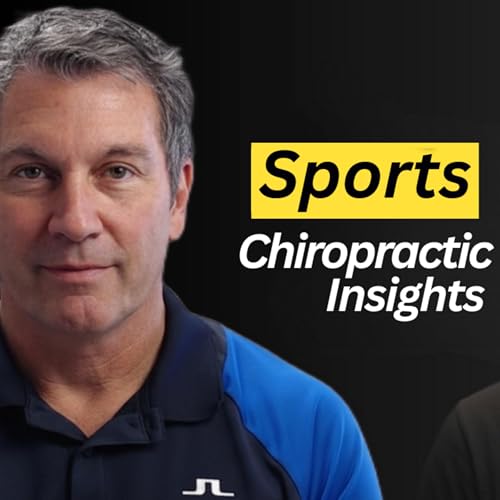 Episode 4: Professional Sports Chiropractic, Mastery, & Clinical Excellence with Dr. Nick Athens
