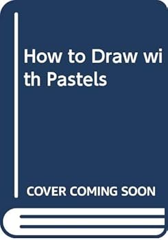 HOW TO DRAW WITH PASTELS